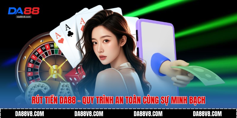 Rút tiền Da88
